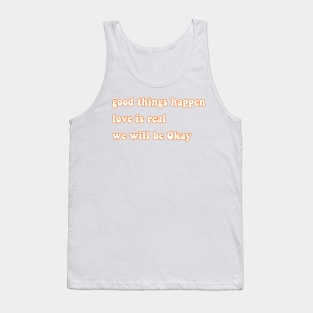 Good things happen Tank Top